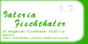 valeria fischthaler business card